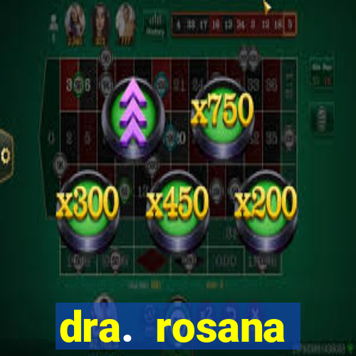 dra. rosana siqueira de miguel - nutróloga santos - sp